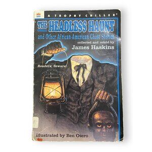 The Headless Haunt: And Other African-American Ghost Stories James Haskins Book